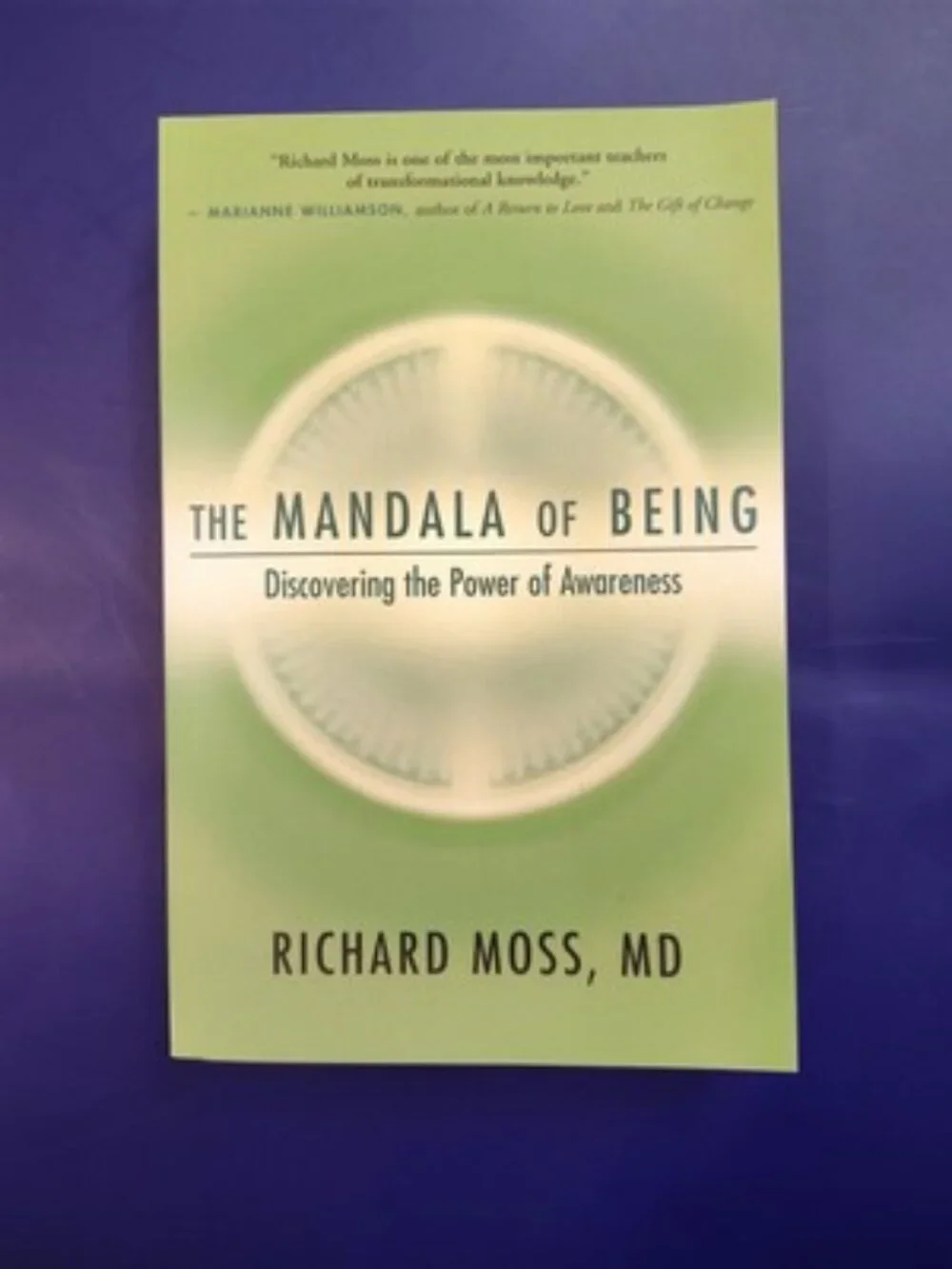 Mandala of Being : Discovering the Power of Awareness by Richard Moss (2007,...